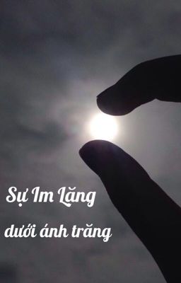 Sự im lặng dưới ánh trăng 