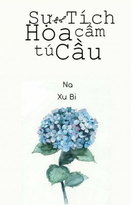 Sự tích hoa Cẩm Tú Cầu