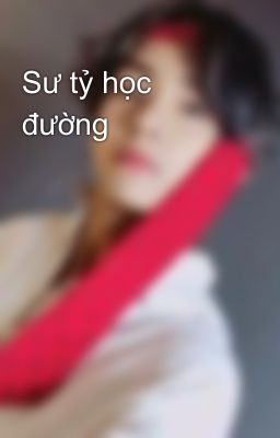 Sư tỷ học đường