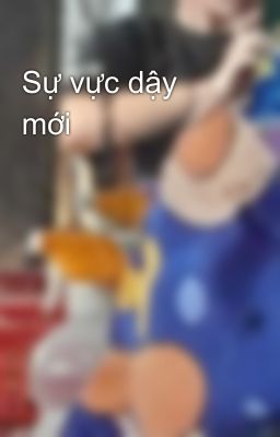 Sự vực dậy mới