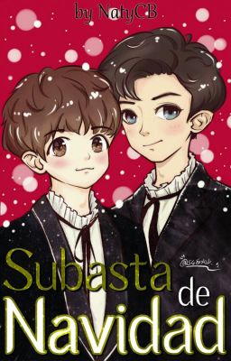 Subasta de navidad [Baekyeol/Chanbaek]