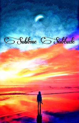 Sublime Solitude 