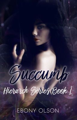 Succumb (Book 1: Hierarch Series) [Sample]