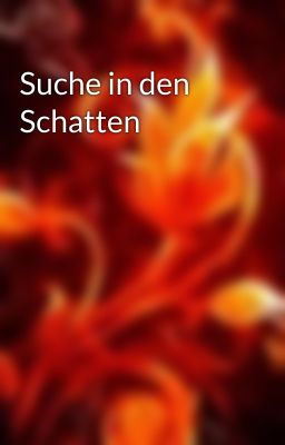 Suche in den Schatten