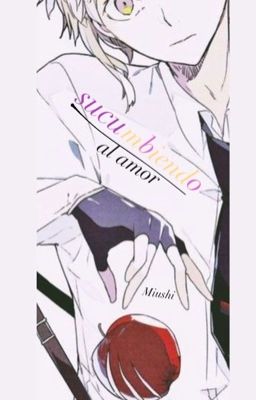 SUCU-mbiendo al amor || Shin Soukoku