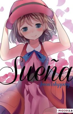 Sueña....(Amourshipping )