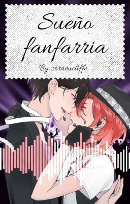 Sueño fanfarria -songfic-