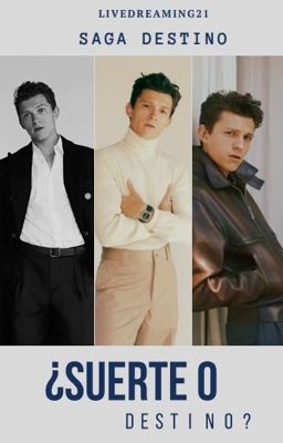 ¿Suerte o destino? (Tom Holland y Tu)