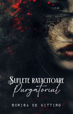 Suflete rătăcitoare - Purgatoriul