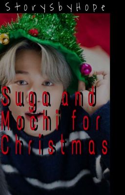 Suga and Mochi for Christmasʸᵒᵒᶰᵐᶤᶰ