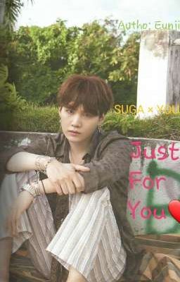 [ SUGA × YOU ] JUST FOR YOU❤