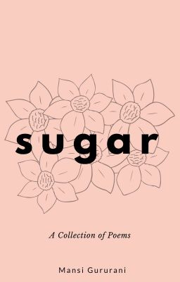 Sugar - A Collection of Poems