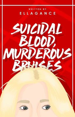 Suicidal Blood, Murderous Bruises