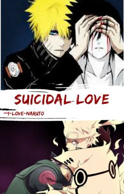 Suicidal Love [NaruKashi/Narusasu]