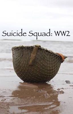 Suicide Squad: WW2