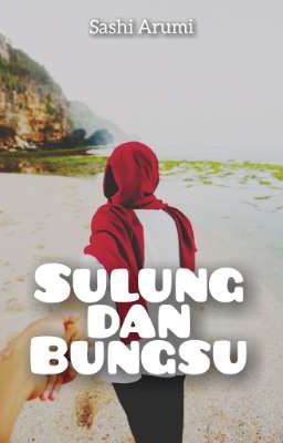 Sulung dan Bungsu