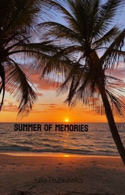 Summer of memories