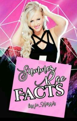 Summer Rae Facts 