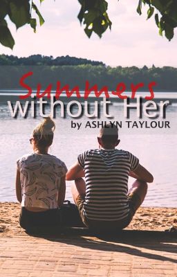 Summers without Her