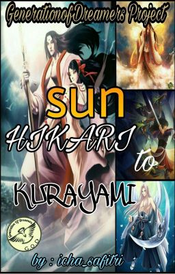 SUN : HIKARI to KURAYAMI 