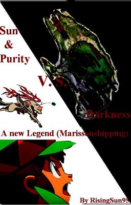 Sun & Purity Vs. Darkness - A new Legend (Marissonshipping) [Wattys 2016]