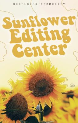 Sunflower Editing Center