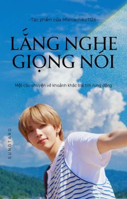 [SungTaro] Lắng nghe giọng nói