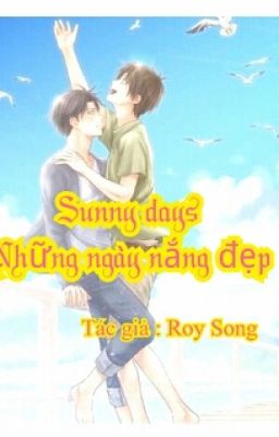 Sunny days ( Những ngày nắng đẹp) {yaoi}