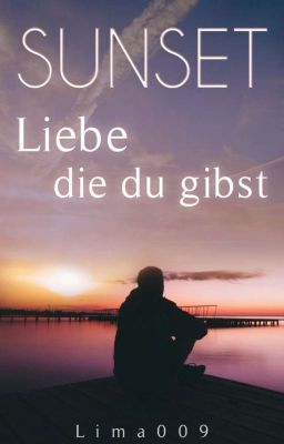 Sunset - Liebe die du gibst (BoyxBoy) 