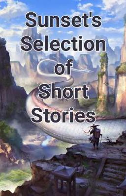 Sunset's Selection of Short Stories