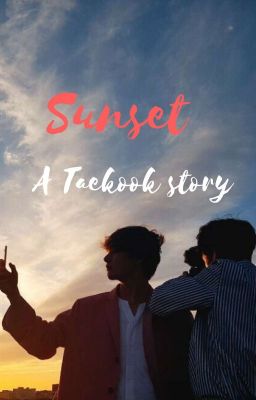 Sunset | Taekook Short Story