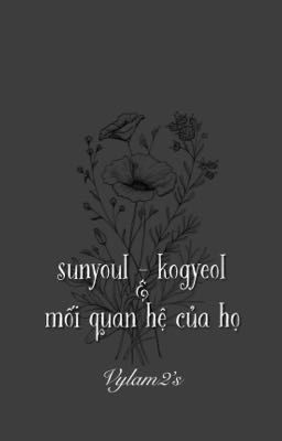 sunyoul - kogyeol và mối quan hệ của họ