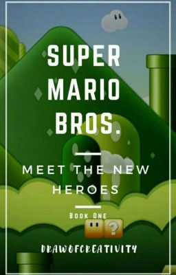 Super Mario Bros Book 1: Meet The New Heroes 