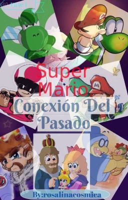 Super Mario:Conexión Del Pasado