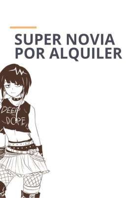 SUPER NOVIA POR ALQUILER