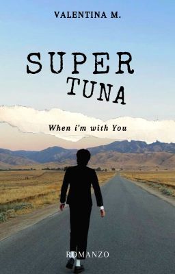 SUPER TUNA - When I'm with you -