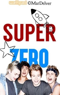 SUPER ZERO • 5SOS •