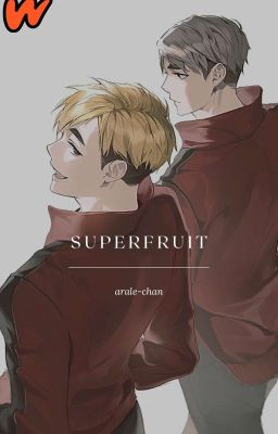 SUPERFRUIT [Haikyuu]