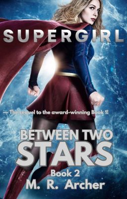 Supergirl: Between Two Stars - Book 2