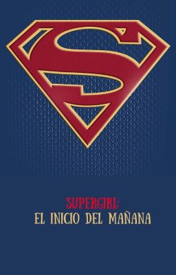 Supergirl: El inicio del mañana