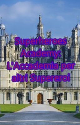 Superheroes Academy-accademia per altri supereoi