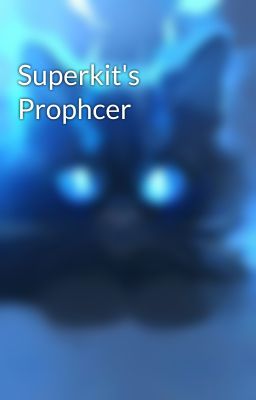 Superkit's Prophcer