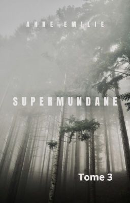 Supermundane TOME 3