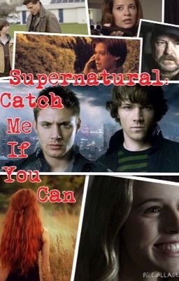 Supernatural: Catch me if you can