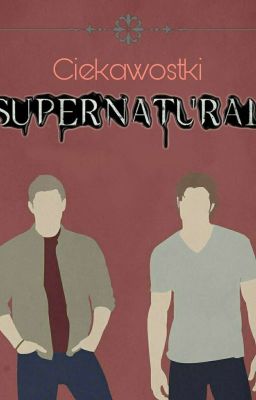 Supernatural Ciekawostki