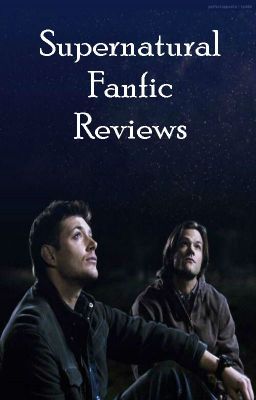 Supernatural Fanfic Reviews