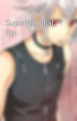 Supernatural Rp