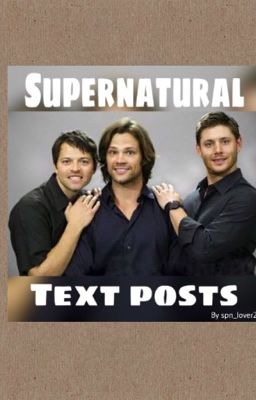 Supernatural text posts 