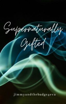 Supernaturally Gifted