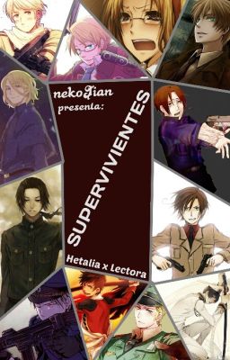 Supervivientes [Hetalia x Lectora]